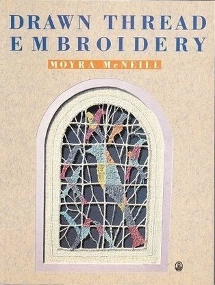 Книга “Drawn Thread Embroidery”, Moyra McNeill, 1990