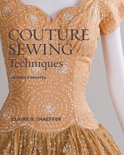 Книга “Couture Sewing Techniques”, Claire B. Shaeffer, 2011